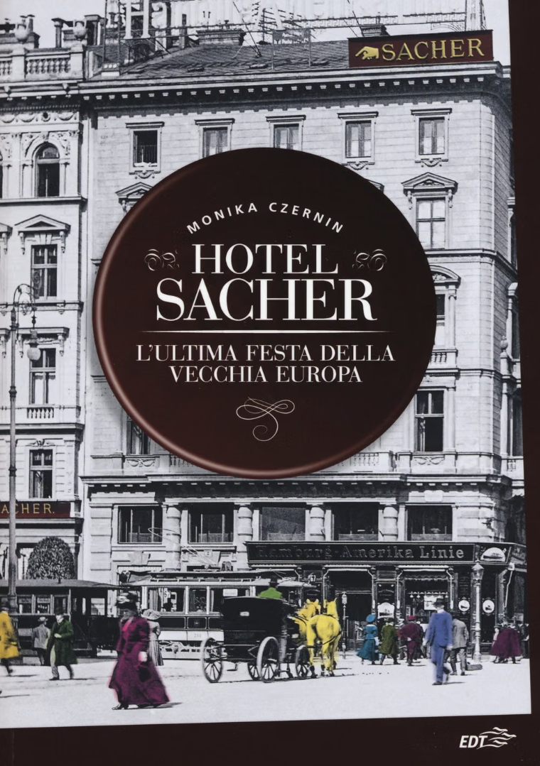 Hotel Sacher. L’ultima festa della vecchia Europa